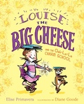 Cover: Louise the Big Cheese and the Ooh-la-la Charm School - Paula Wiseman Books