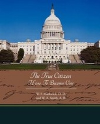 Enlarge image Cover: The True Citizen How to Become One - Book Jungle