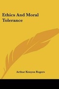 Bild: Ethics And Moral Tolerance - Kessinger Publishing