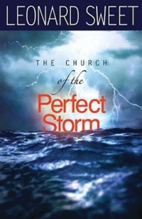 Enlarge image Cover: The Church of the Perfect Storm - Abingdon Press