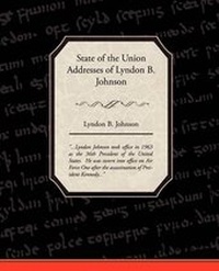 Enlarge image Cover: State of the Union Addresses of Lyndon B Johnson - Book Jungle