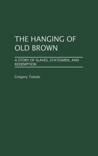 Abbildung von: The Hanging of Old Brown - Praeger Publishers Inc