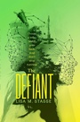 Cover: The Defiant - Simon & Schuster Books for Young Readers
