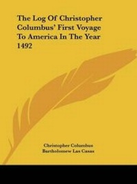 Abbildung von: The Log of Christopher Columbus' First Voyage to America in the Year 1492 - Kessinger Publishing
