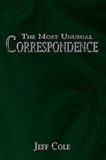 Cover: The Most Unusual Correspondence - AuthorHouse