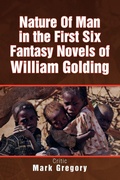 Cover: Nature of Man in the First Six Fantasy Novels of William Golding - Xlibris