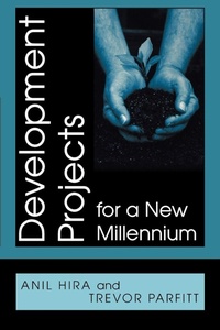 Enlarge image Cover: Development Projects for a New Millennium - Praeger Publishers Inc