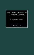 Cover: The Life and Behavior of Living Organisms - Praeger Publishers Inc