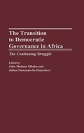 Cover: The Transition to Democratic Governance in Africa - Praeger Publishers Inc