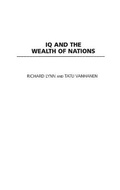 Cover: IQ and the Wealth of Nations - Praeger Publishers Inc