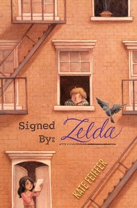 Enlarge image Cover: Signed by Zelda - Simon & Schuster/Paula Wiseman Books