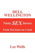 Cover: Dell Wellington Nasty Sex Stories - Xlibris