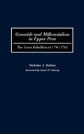 Cover: Genocide and Millennialism in Upper Peru - Praeger Publishers Inc