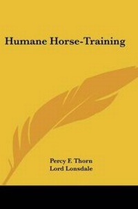 Abbildung von: Humane Horse-Training - Kessinger Publishing