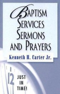 Cover: Just in Time! Baptism Services, Sermons, and Prayers - Abingdon Press