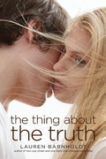 Cover: The Thing About the Truth - Simon Pulse;Simon & Schuster Books for Young Readers