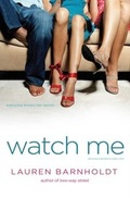 Cover: Watch Me - Simon Pulse;Simon & Schuster Books for Young Readers