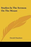 Abbildung von: Studies in the Sermon on the Mount - Kessinger Publishing