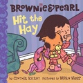 Cover: Brownie & Pearl Hit the Hay - Beach Lane Books