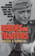 Cover: Heroes or Traitors - Praeger Publishers Inc