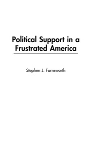 Enlarge image Cover: Political Support in a Frustrated America - Praeger Publishers Inc