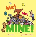 Cover: Me! Me! Mine! - Little Simon
