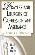 Cover: Just in Time! Prayers and Liturgies of Confession and Assurance - Abingdon Press