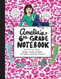 Cover: Amelia's 6th-Grade Notebook - Paula Wiseman Books