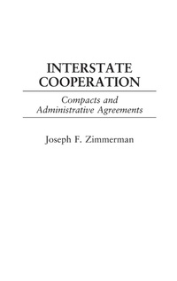 Enlarge image Cover: Interstate Cooperation - Praeger Publishers Inc