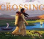 Cover: The Crossing - Atheneum Books for Young Readers