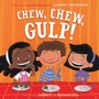 Cover: Chew, Chew, Gulp! - Margaret K. McElderry Books