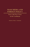 Cover: Mass Media and Foreign Policy - Praeger Publishers Inc