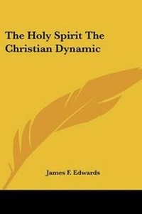 Enlarge image Cover: The Holy Spirit The Christian Dynamic - Kessinger Publishing