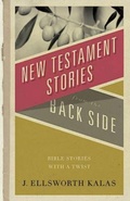 Cover: New Testament Stories from the Back Side - Abingdon Press
