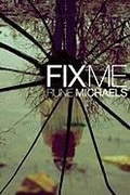 Cover: Fix Me - Atheneum Books for Young Readers