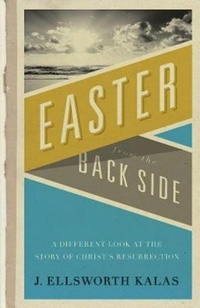 Enlarge image Cover: Easter from the Back Side - Abingdon Press