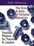 Cover: The Nuts & Bolts of Christian Education - Abingdon Press