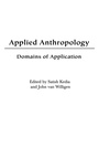Cover: Applied Anthropology - Praeger Publishers Inc
