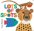 Cover: Lots of Spots - Beach Lane Books