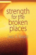 Cover: Strength for the Broken Places - Abingdon Press