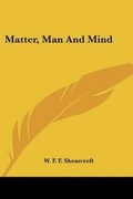 Bild: Matter, Man And Mind - Kessinger Publishing