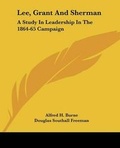Cover: Lee, Grant And Sherman - Kessinger Publishing