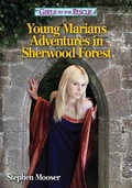 Cover: Girls to the Rescue 09: Young Marian's Adventures in Sherwood Forest - Meadowbrook