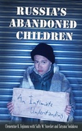 Cover: Russia's Abandoned Children - Praeger Publishers Inc