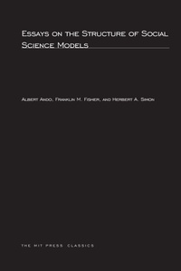 Enlarge image Cover: Essays on the Structure of Social Science Models - MIT Press
