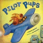 Cover: Pilot Pups - Simon & Schuster Books for Young Readers