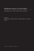 Cover: Monetary Policy in Our Times - MIT Press