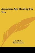 Cover: Aquarian Age Healing For You - Kessinger Publishing