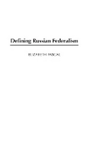 Enlarge image Cover: Defining Russian Federalism - Praeger Publishers Inc