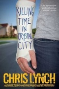 Cover: Killing Time in Crystal City - Simon & Schuster Books for Young Readers